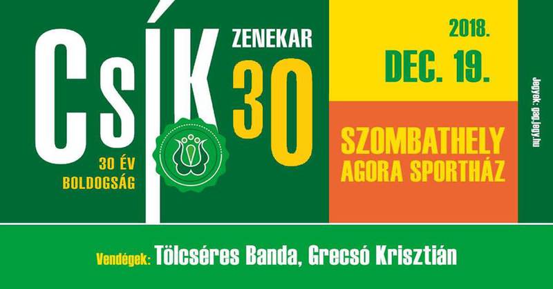 CSÍK 30- 30 ÉV BOLDOGSÁG