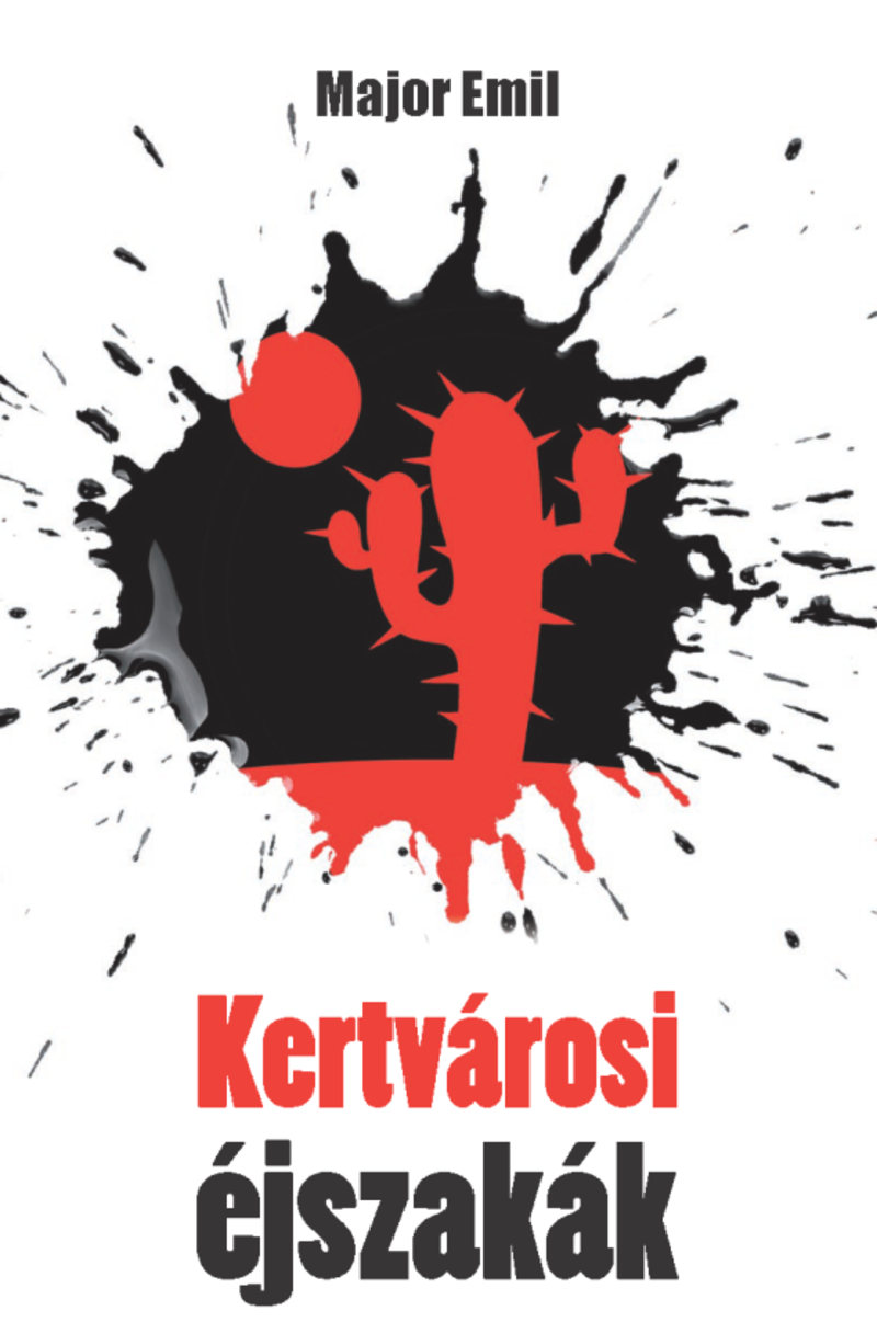 MAJOR EMIL: KERTVÁROSI ÉJSZAKÁK