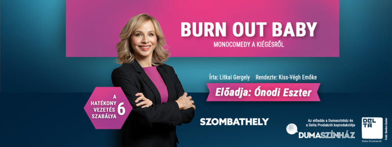 BURN OUT BABY- A HATKONY VEZETS HAT SZABLYA