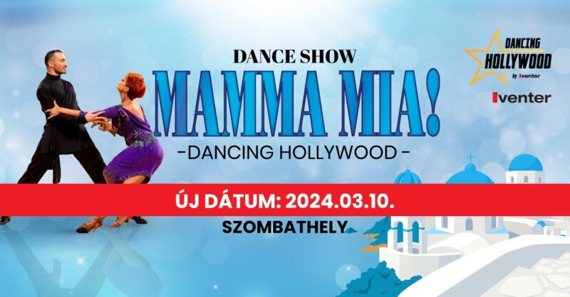 MAMMA MIA DANCE SHOW!KEZDS:20.00!
