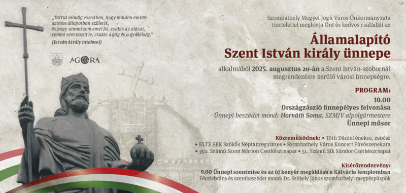 SZENT ISTVÁN KIRÁLY ÜNNEPE SZENT ISTVÁN KIRÁLY ÜNNEPE